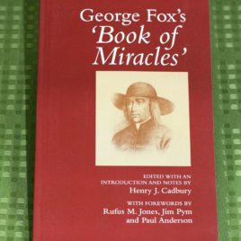 George Fox’s “Book of Miracles”