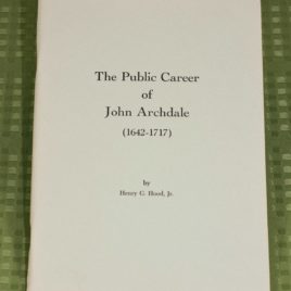 The Public Career of John Archdale, 1642-1717