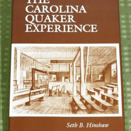 The Carolina Quaker Experience, 1665-1985: An Interpretation