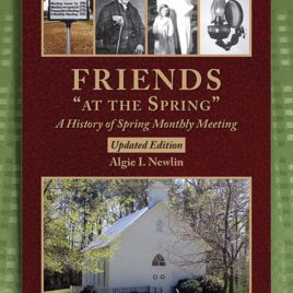 Friends ‘At the Spring:’ A history of Spring Monthly Meeting
