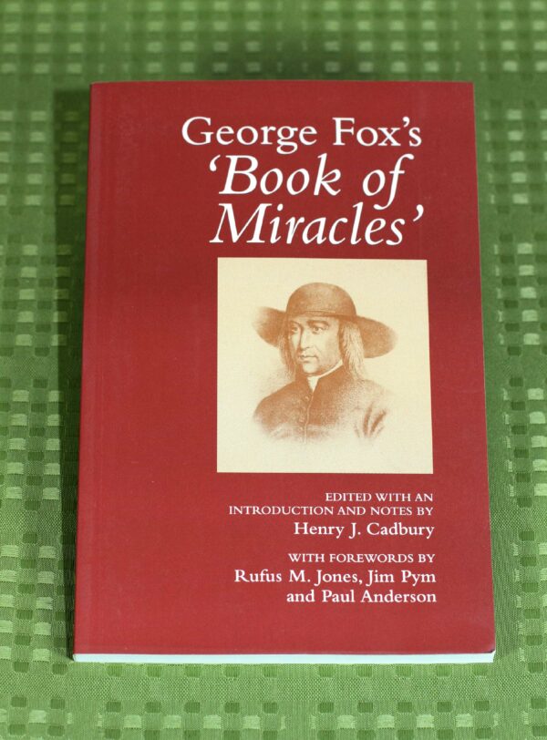 George Fox's "Book of Miracles"