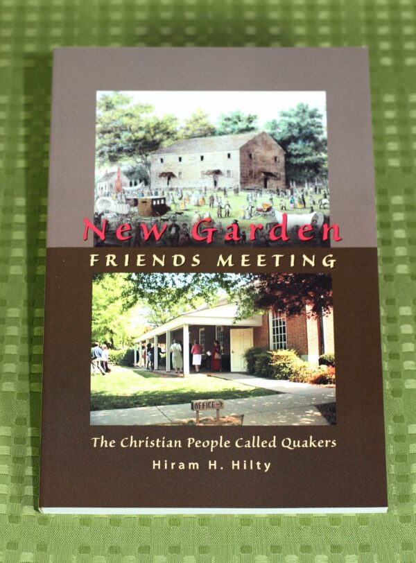 New Garden Friends Meeting: The Christian People Called Quakers