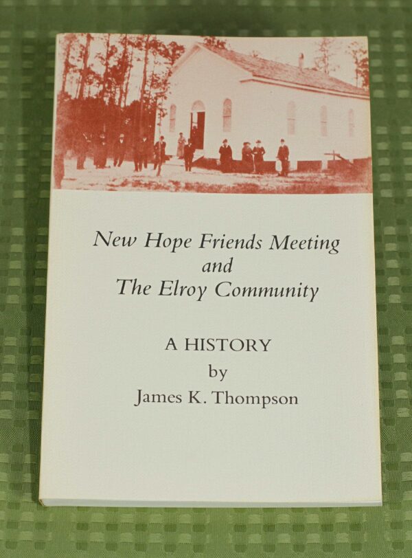 New Hope Friends Meeting and the Elroy Community